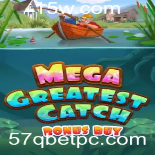 57Qbet - Explorando MegaGreatestCatchBonusBuy: Um Jogo Revolucionário de Entretenimento